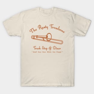 Rusty Trombone Truckstop & Diner T-Shirt